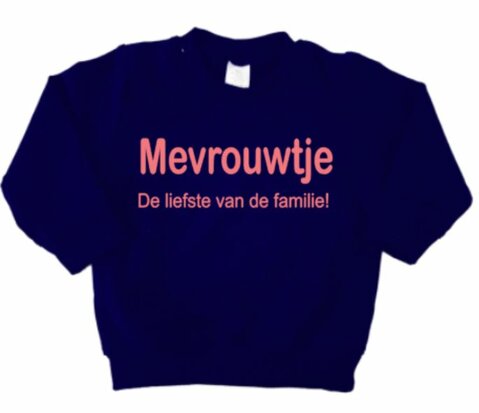 Mevrouwtje - De .... van de familie! sweater