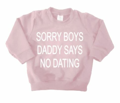 SORRY BOYS DADDY SAYS NO DATING 